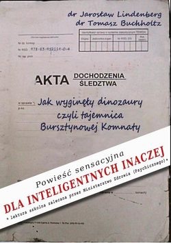 Jak wyginęły dinozaury, czyli tajemnica Bursztynowej Komnaty