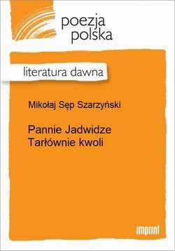 Pannie Jadwidze Tarłównie kwoli