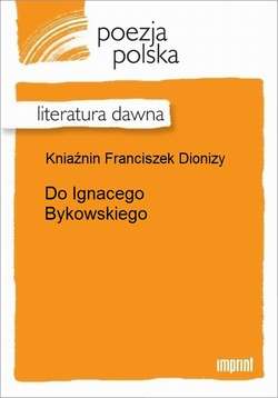 Do Ignacego Bykowskiego