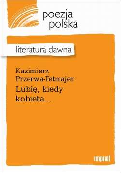 Lubię, kiedy kobieta...