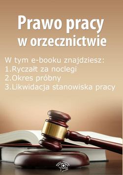 Prawo pracy w orzecznictwie, wydanie styczeń 2015 r.