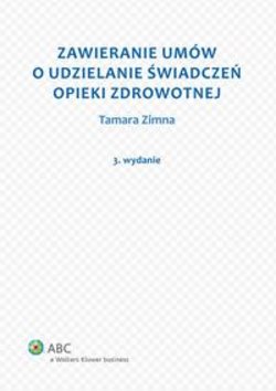 Zawieranie umów o udzielanie świadczeń opieki zdrowotnej