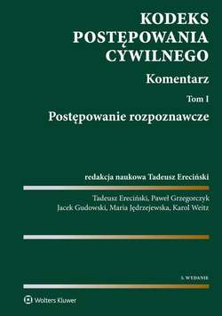 Kodeks postępowania cywilnego. Komentarz. Tom 1. Postępowanie rozpoznawcze