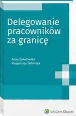 Delegowanie pracowników za granicę