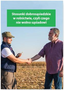 Stosunki dobrosąsiedzkie w rolnictwie czyli czego nie wolno sąsiadowi