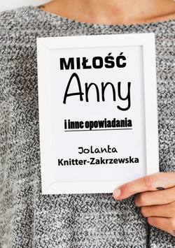 Miłość Anny i inne opowiadania