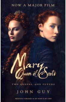 My Heart Is My Own: The Life Of Mary Queen Of Scots