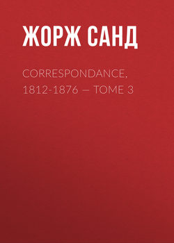 Correspondance, 1812-1876. Tome 3