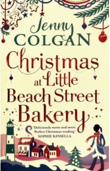 Christmas at Little Beach Street Bakery. The best feel good festive read this Christmas