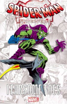 Spider-Man: Spider-Verse - Fearsome Foes