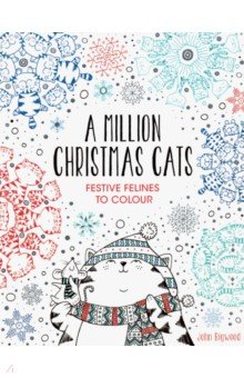 Million Christmas Cats: Festive Felines to Colour