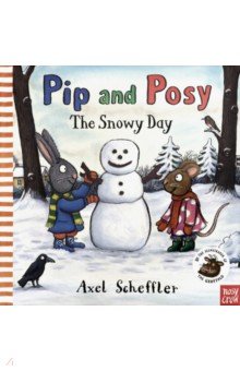 Pip and Posy: Snowy Day