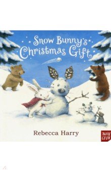 Snow Bunny's Christmas Gift (board book)