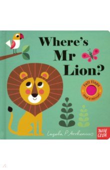 Where's Mr Lion? (lift-the-flaps board book)