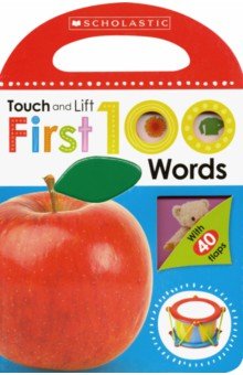 First 100 Touch and Lift: First Words (board book)