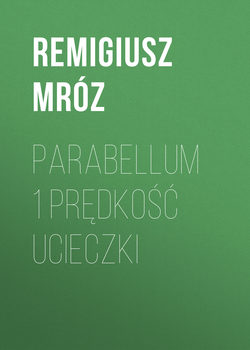 Parabellum 1 Prędkość ucieczki