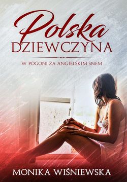 Polska dziewczyna w pogoni za angielskim snem