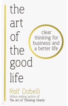 Art of the Good Life, the