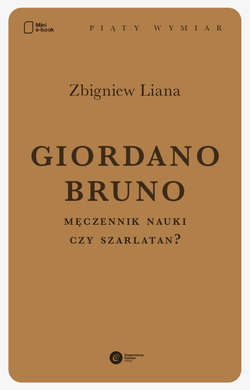 Giordano Bruno. Męczennik nauki czy szarlatan?