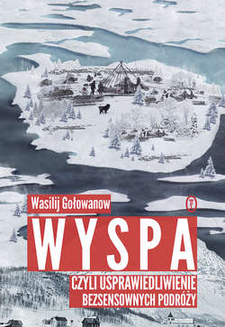 Wyspa, czyli usprawiedliwienie bezsensownych podróży