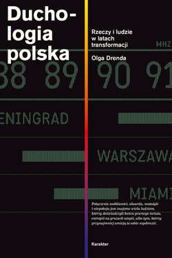 Duchologia polska. Rzeczy i ludzie w latach transformacji