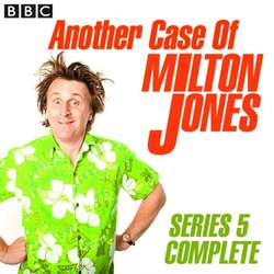 Another Case Of Milton Jones The Complete