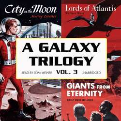 Galaxy Trilogy, Vol. 3