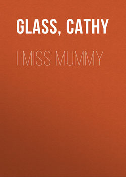 I Miss Mummy