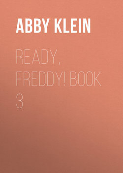 Ready, Freddy! Book 3