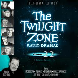 Twilight Zone Radio Dramas, Vol. 22
