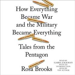 How Everything Became War and the Military Became Everything