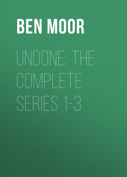 Undone: The Complete Series 1-3