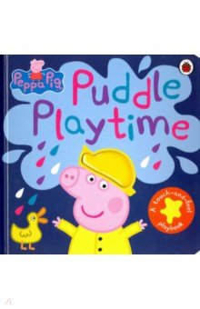 Peppa Pig: Puddle Playtime (touch&feel board bk)