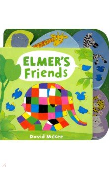 Elmer's Friends: Tabbed Board Book