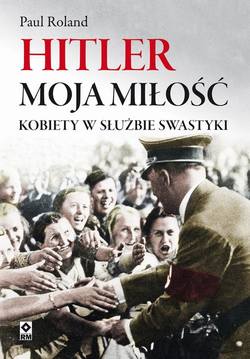 Hitler moja miłość