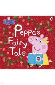 Peppa Pig: Peppa’s Fairy Tale  (PB) illustr.