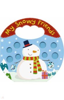 My Snowy Friends  (board book)