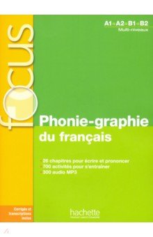 Phonie-graphie du francais + CD audio MP3+corriges