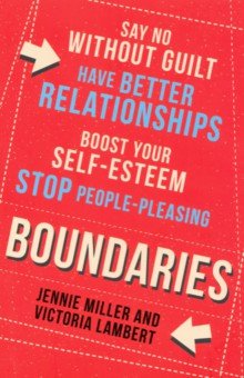 Boundaries: Say No Without Guilt