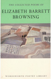 The Collected Poems of Elizabeth Barrett Browning