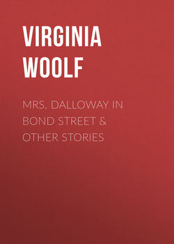 Mrs. Dalloway in Bond Street & Other Stories