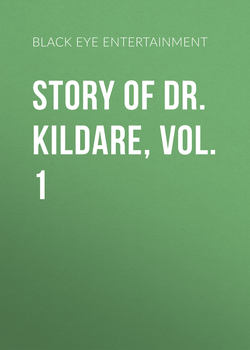 Story of Dr. Kildare, Vol. 1