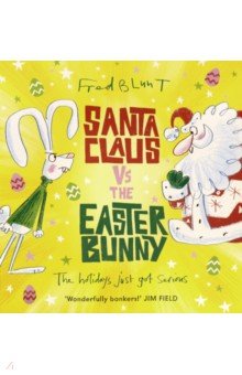 Santa Claus vs the Easter Bunny (PB) illustr.