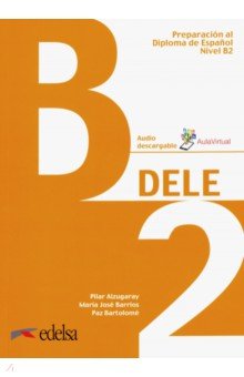 Preparacion DELE B2 libro + codigo Ed 2019