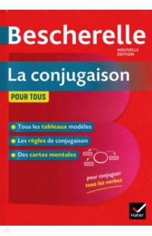 Bescherelle, La Conjugaison Pour Tous Ed2019