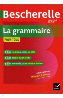 Bescherelle, La Grammaire Pour Tous Ed 2019