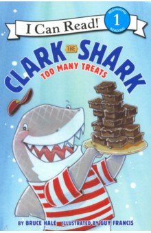 Clark the Shark: Too Many Treats  (Level 1)
