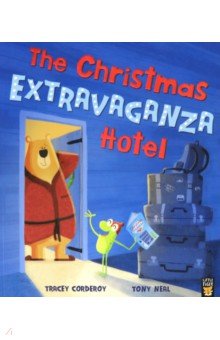 Christmas Extravaganza Hotel, the (PB) illustr.