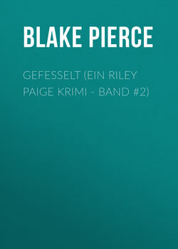Gefesselt (ein Riley Paige Krimi - Band #2)