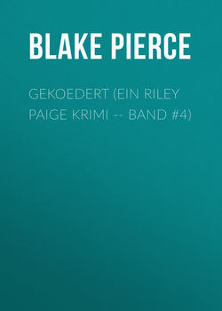Gekoedert (ein Riley Paige Krimi -- Band #4)
